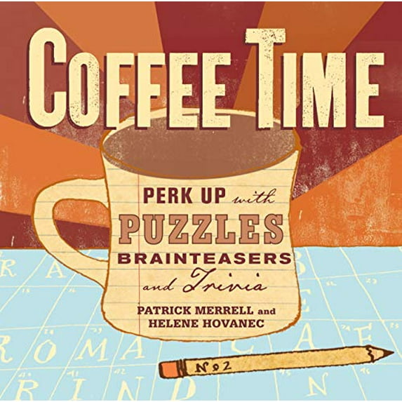 Pre-Owned COFFEE TIME: Perk Up with Puzzles, Brainteasers, and Trivia Paperback