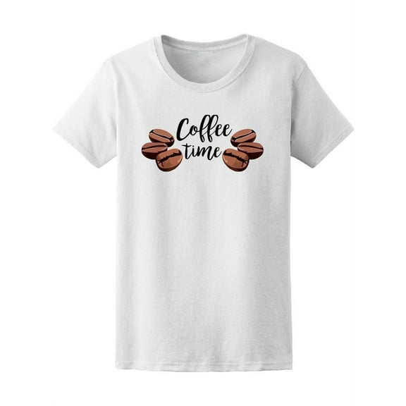Coffee Time With Coffee Beans T-Shirt Women -Image by Shutterstock, Female x-Large
