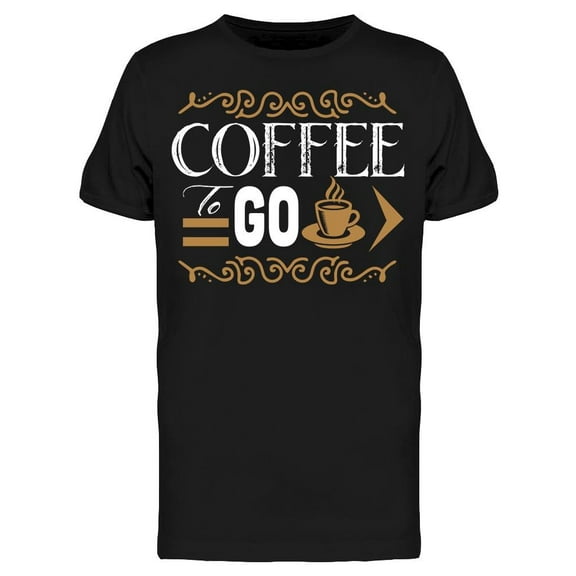 Coffee To Go  T-Shirt Men -Image by Shutterstock, Male 3X-Large
