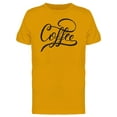 thumbnail image 1 of Coffee Typography T-Shirt Men -Image by Shutterstock, Male Small, 1 of 2