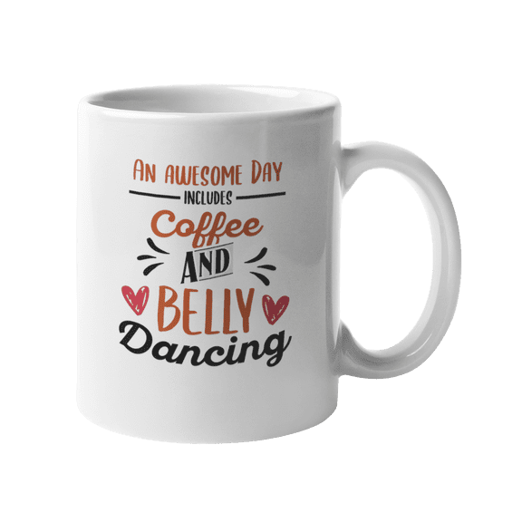 Coffee and Belly Dancing, Dancer Themed Coffee & Tea Mug, White Ceramic, 11oz