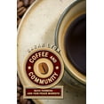 thumbnail image 1 of Coffee and Community: Maya Farmers and Fair-Trade Markets, (Paperback), 1 of 1