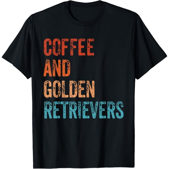 Coffee and Golden Retrievers Coffee Golden Retriever Lover T-Shirt men and women can wear, black, white, gifts