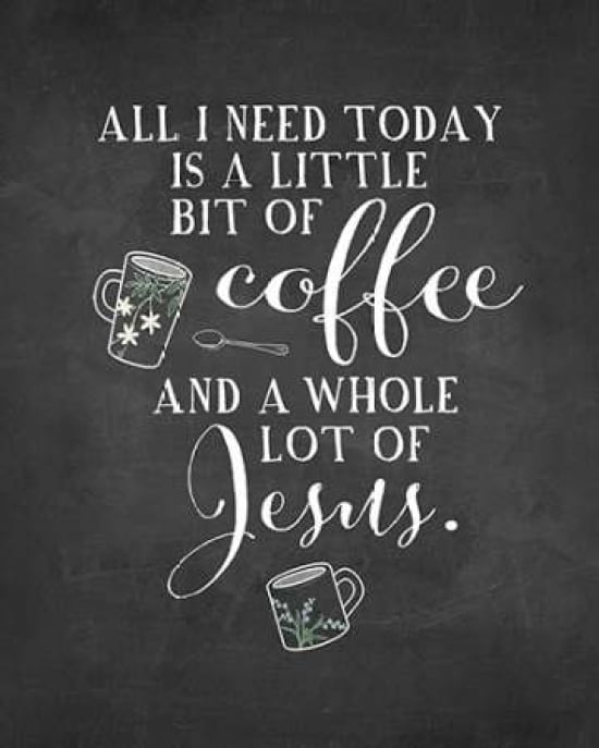 Coffee and Jesus Canvas Art - Amy Cummings (24 x 30)