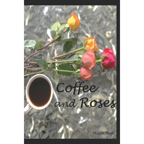 Coffee and Roses (Paperback)