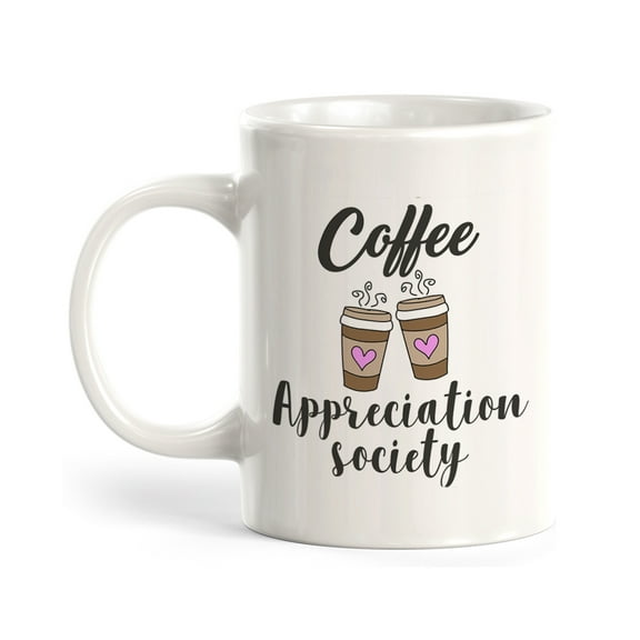 Coffee appreciation society 11oz Plastic Coffee Mug Drinkware Gift