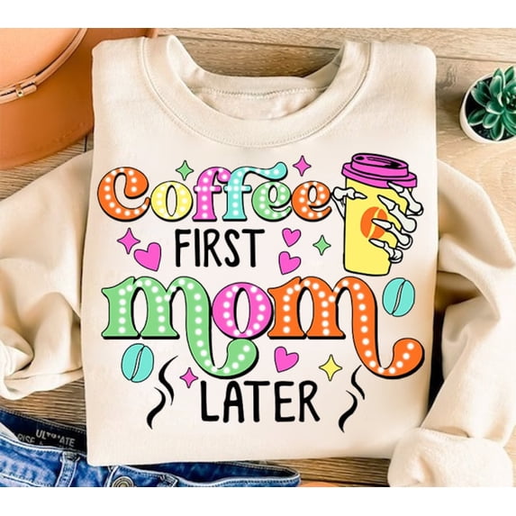 Coffee first Mom later Coffee Mom Mothers Day Coffee Lover Retro Mama ...