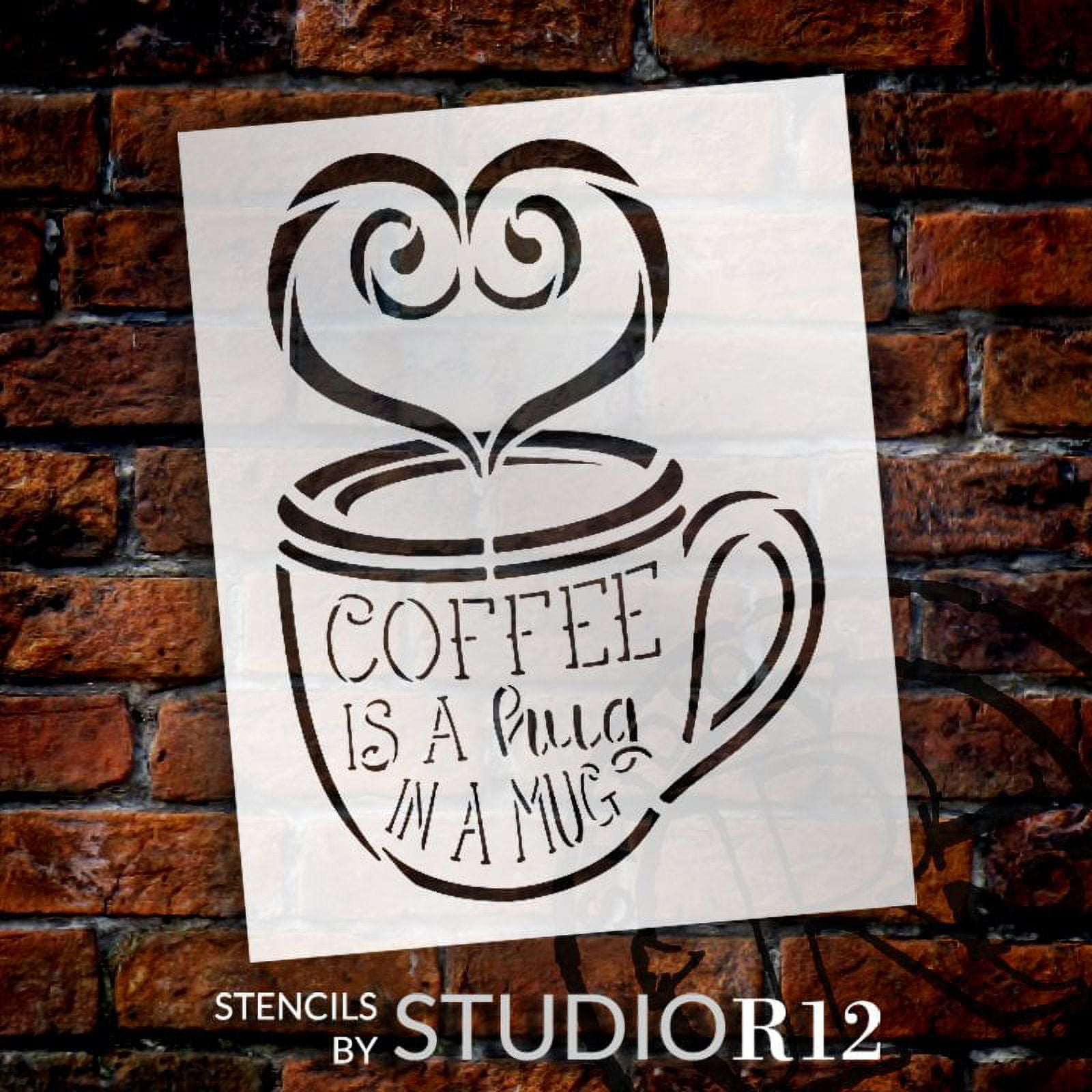 Coffee is A Hug in A Mug Stencil with Heart by StudioR12 DIY Kitchen Decor Coffee  Lover Word Art Paint Wood Sign Select Size 10 x 8 inch 
