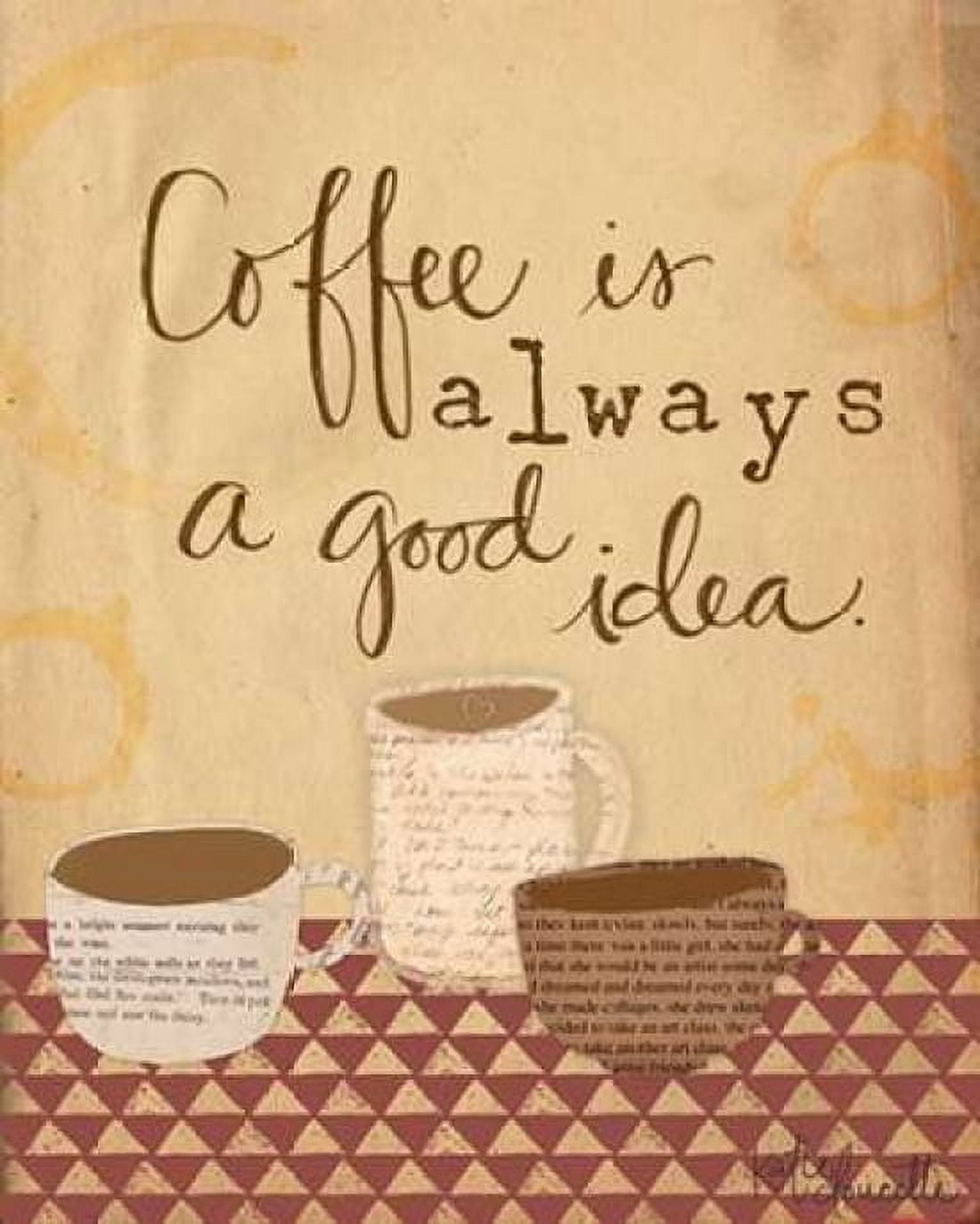 Coffee is a Good Idea Canvas Art - Katie Doucette (24 x 30)