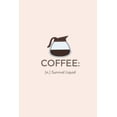 thumbnail image 1 of Coffee n: Survival Liquid Paperback 1721270760 9781721270767 Limon Journals, 1 of 1