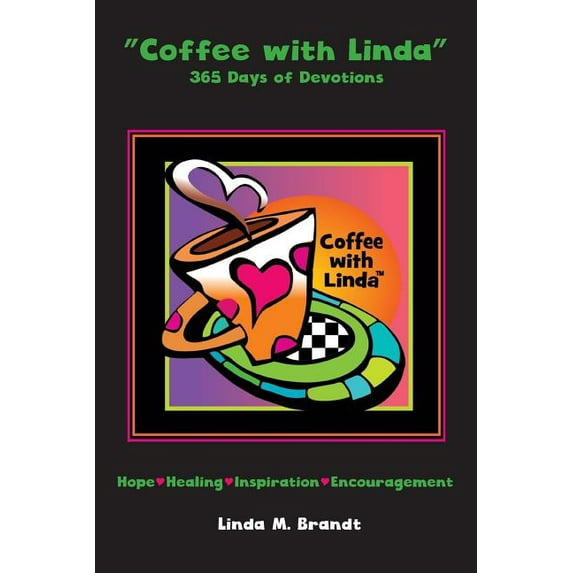"Coffee with Linda": 365 Days of Devotions, (Paperback)