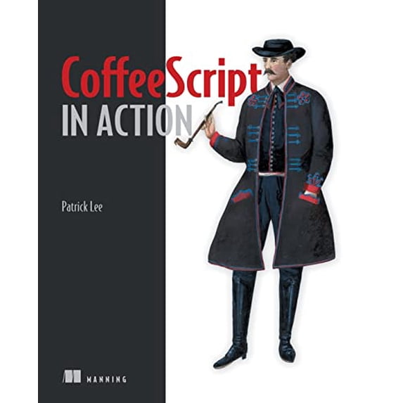 Pre-Owned Coffeescript in Action (Paperback) 1617290629 9781617290626
