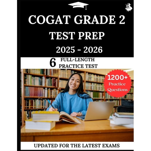 CogAT Grade 2 Test Prep 2025 - 2026: Your All-in-One Prep to Success with Practice Questions, Detailed Explanations, and, (Paperback)