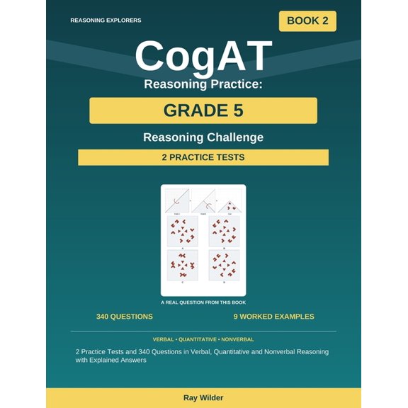 Cogat Grade 5 Practice CogAT Reasoning Practice: Grade 5 - Reasoning Challenge: 2 Practice Tests and 340 Questions in Verbal, Quantitative and , (Paperback)