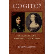 Cogito? Descartes and Thinking the World, Hardcover