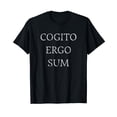 thumbnail image 1 of Cogito Ergo Sum T-Shirt for Men and Woman - Philosophy Tee, 1 of 5