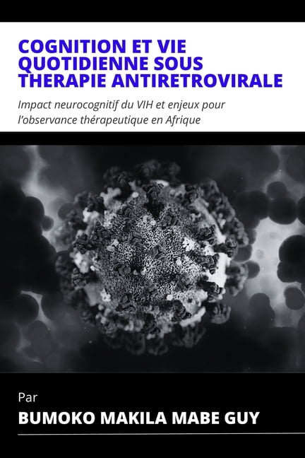 Cognition Et Vie Quotidienne Sous ThÃ©rapie AntirÃ©trovirale: Impact ...