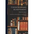 thumbnail image 1 of Cognition and Achievement: an Examination of Individual Differences Among Grade Ten Students, (Paperback), 1 of 1