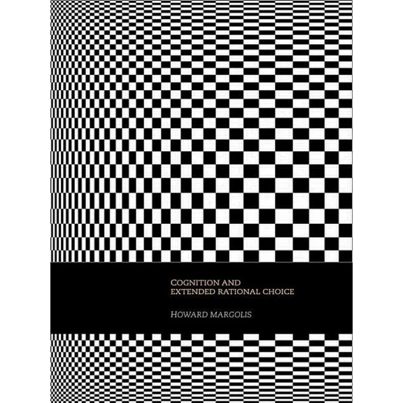 Cognition and Extended Rational Choice, (Paperback)