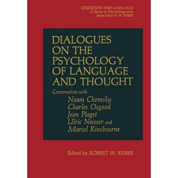 Cognition and Language: A Psycholinguist Dialogues on the Psychology of Language and Thought, (Paperback)
