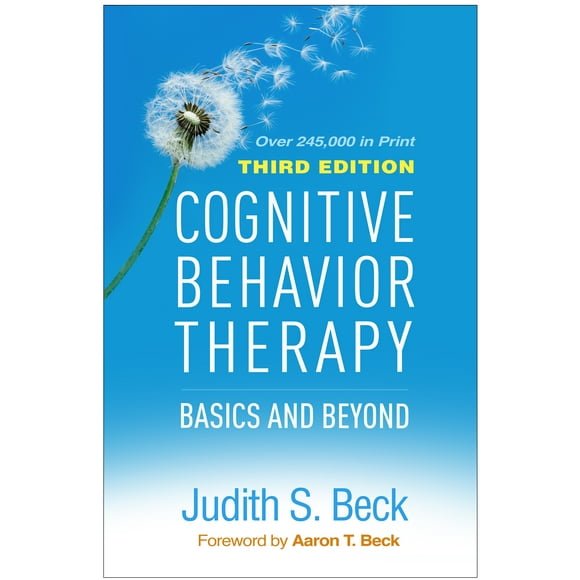 Cognitive Behavior Therapy : Basics and Beyond (Edition 3) (Hardcover)
