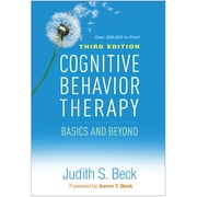 Cognitive Behavior Therapy Basics and Beyond Edition 3 Hardcover