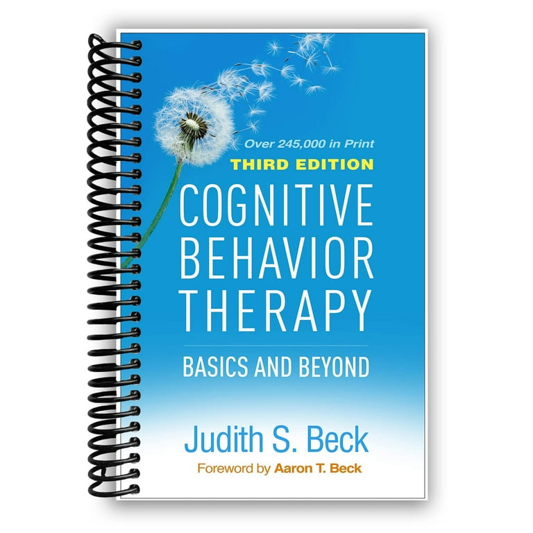Cognitive Behavior Therapy: Basics and Beyond (Spiral Bound