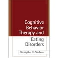 thumbnail image 1 of Pre-Owned Cognitive Behavior Therapy and Eating Disorders (Hardcover) 1593857098 9781593857097, 1 of 1