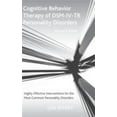 thumbnail image 1 of Pre-Owned Cognitive Behavior Therapy of DSM-IV-TR Personality Disorders: Highly Effective Interventions for the Most Common Personality Disorders, Second Editio (Hardcover) 0415950759 9780415950756, 1 of 1