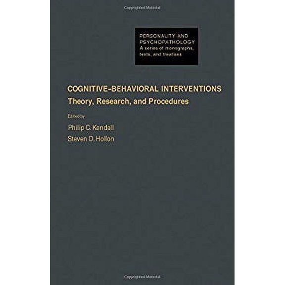 Pre-Owned Cognitive Behavioral Interventions: Theory, Research, and Procedures (Hardcover) 0124044808 9780124044807