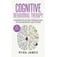 thumbnail image 1 of Cognitive Behavioral Therapy: 21 Most Effective Tips and Tricks on Retraining Your Brain, and Overcoming Depression, Anx, (Hardcover), 1 of 1