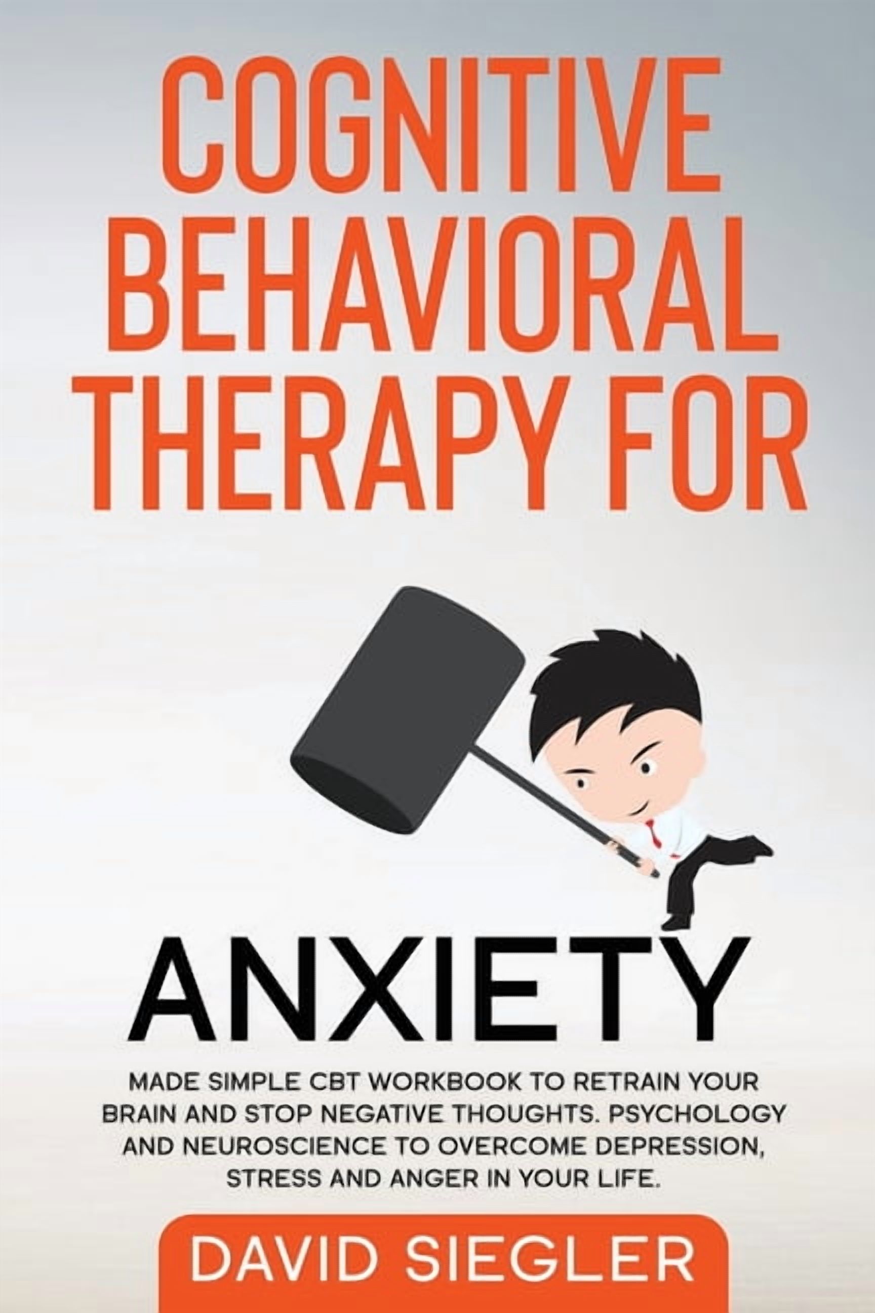 Cognitive Behavioral Therapy for Anxiety : Made simple CBT workbook to ...