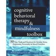 thumbnail image 1 of Cognitive Behavioral Therapy & Mindfulness Toolbox: 50 Tips, Tools and Handouts for Anxiety, Stress, Depression, Persona, (Paperback), 1 of 1