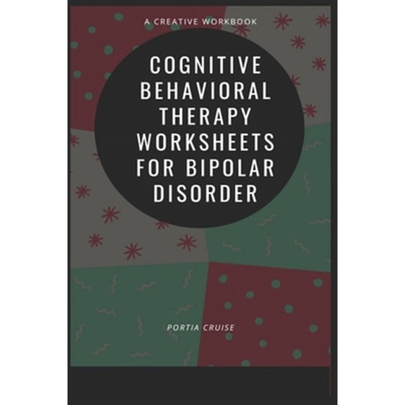 Cognitive Behavioral Therapy Worksheets for Bipolar Disorder (Paperback)