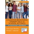 thumbnail image 1 of Cognitive Behavioral Therapy in K-12 School Settings: A Practitioner's Workbook, (Paperback), 1 of 1