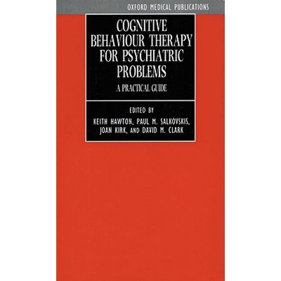 Pre-Owned Cognitive Behaviour Therapy for Psychiatric Problems : A Practical Guide (Paperback) 9780192615879