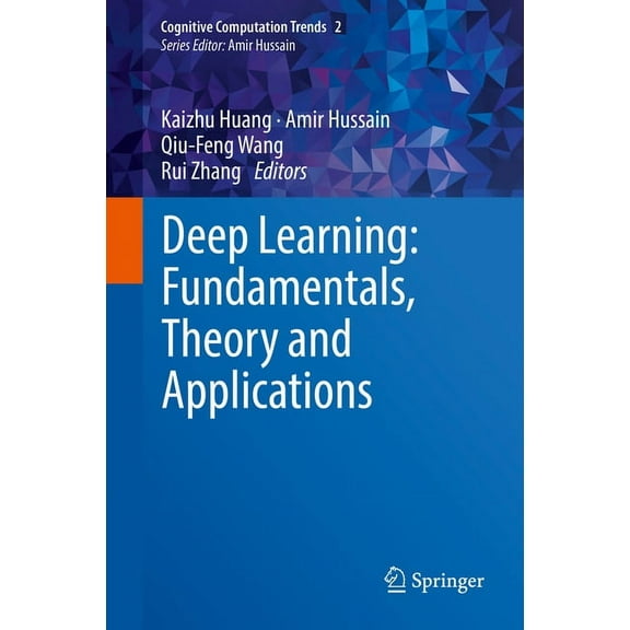 Cognitive Computation Trends Deep Learning: Fundamentals, Theory and Applications, Book 2, (Hardcover)