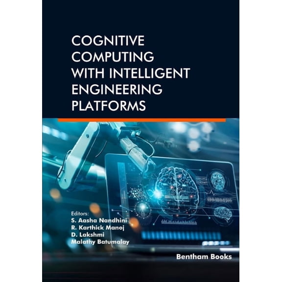 Cognitive Computing with Intelligent Engineering Platforms, (Paperback)