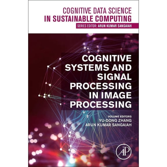 Cognitive Data Science in Sustainable Co Cognitive Systems and Signal Processing in Image Processing, (Paperback)
