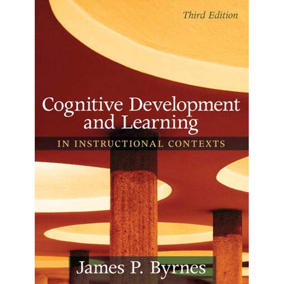 Pre-Owned Cognitive Development and Learning in Instructional Contexts (Paperback) 0205507719 9780205507719