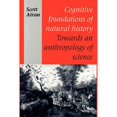 thumbnail image 1 of Pre-Owned Cognitive Foundations of Natural History: Towards an Anthropology of Science (Paperback) 0521438713 9780521438711, 1 of 1