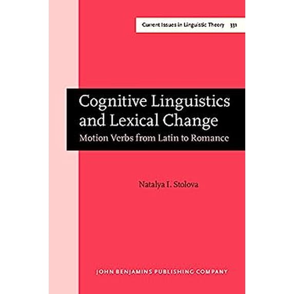 Pre-Owned Cognitive Linguistics and Lexical Change : Motion Verbs from Latin to Romance 9789027248503 /