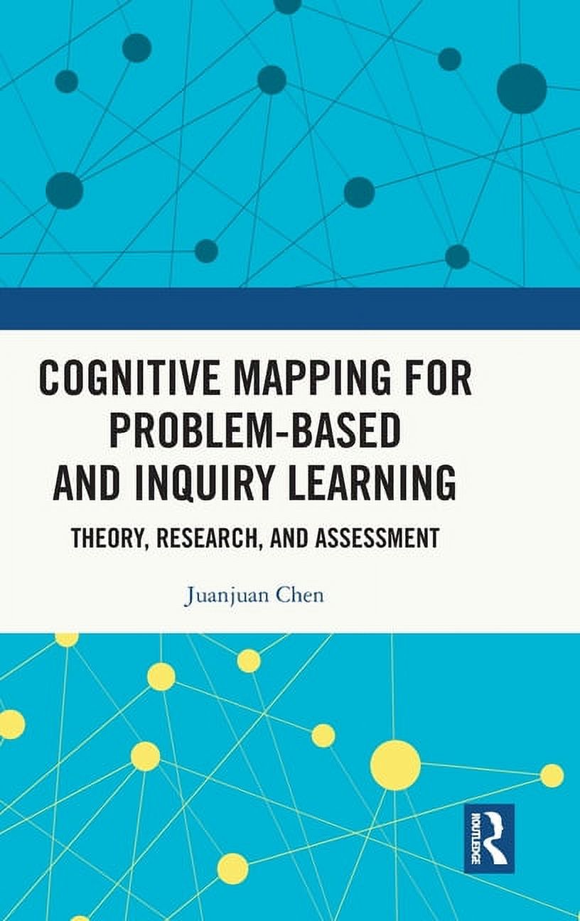 Learning:　for　Problem-Based　and　Assessment　Theory,　Cognitive　Inquiry　Research,　Mapping　and　(Hardcover)