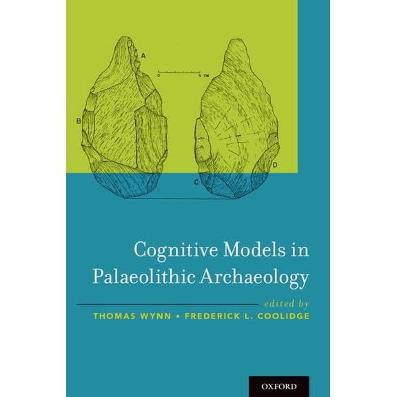 Cognitive Models in Palaeolithic Archaeology, (Hardcover)