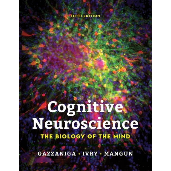 Cognitive Neuroscience: The Biology of the Mind, (Paperback)