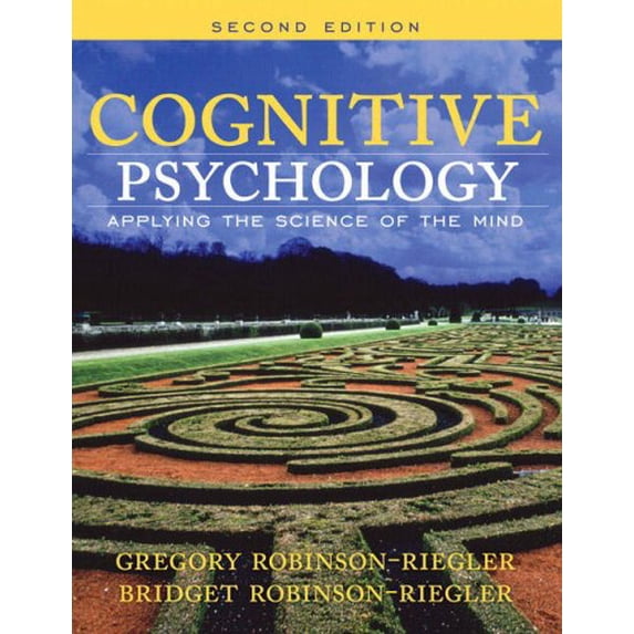 Pre-Owned Cognitive Psychology: Applying the Science of the Mind (Hardcover) 0205531393 9780205531394