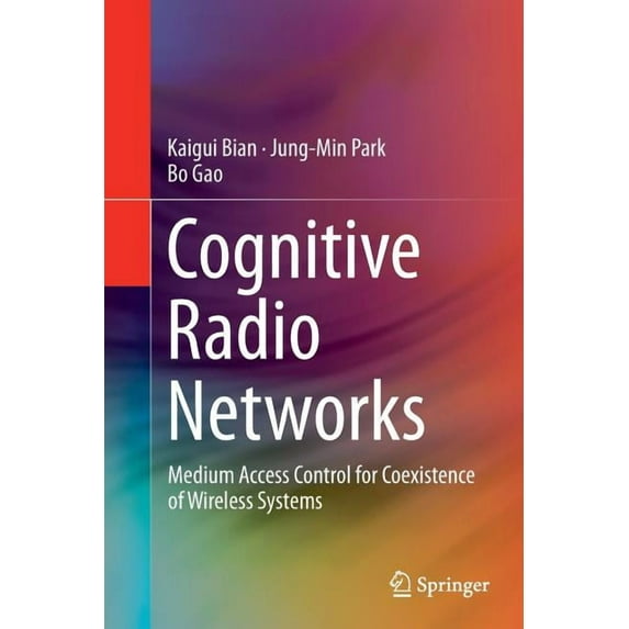 Cognitive Radio Networks: Medium Access Control for Coexistence of Wireless Systems, (Paperback)