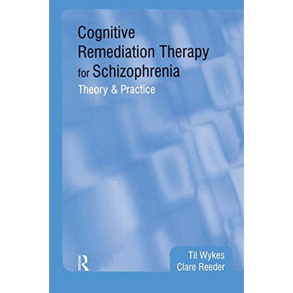 Pre-Owned Cognitive Remediation Therapy for Schizophrenia: Theory and Practice Paperback