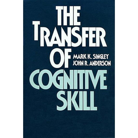 Cognitive Science The Transfer of Cognitive Skill, Book 9, (Hardcover)