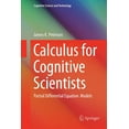 thumbnail image 1 of Cognitive Science and Technology Calculus for Cognitive Scientists: Partial Differential Equation Models, Book 0, (Paperback), 1 of 1